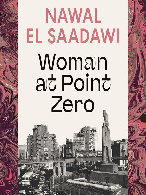 Title details for Woman at Point Zero by Nawal El Saadawi - Wait list